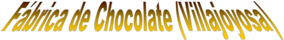 Fábrica de Chocolate (Villajoyosa)